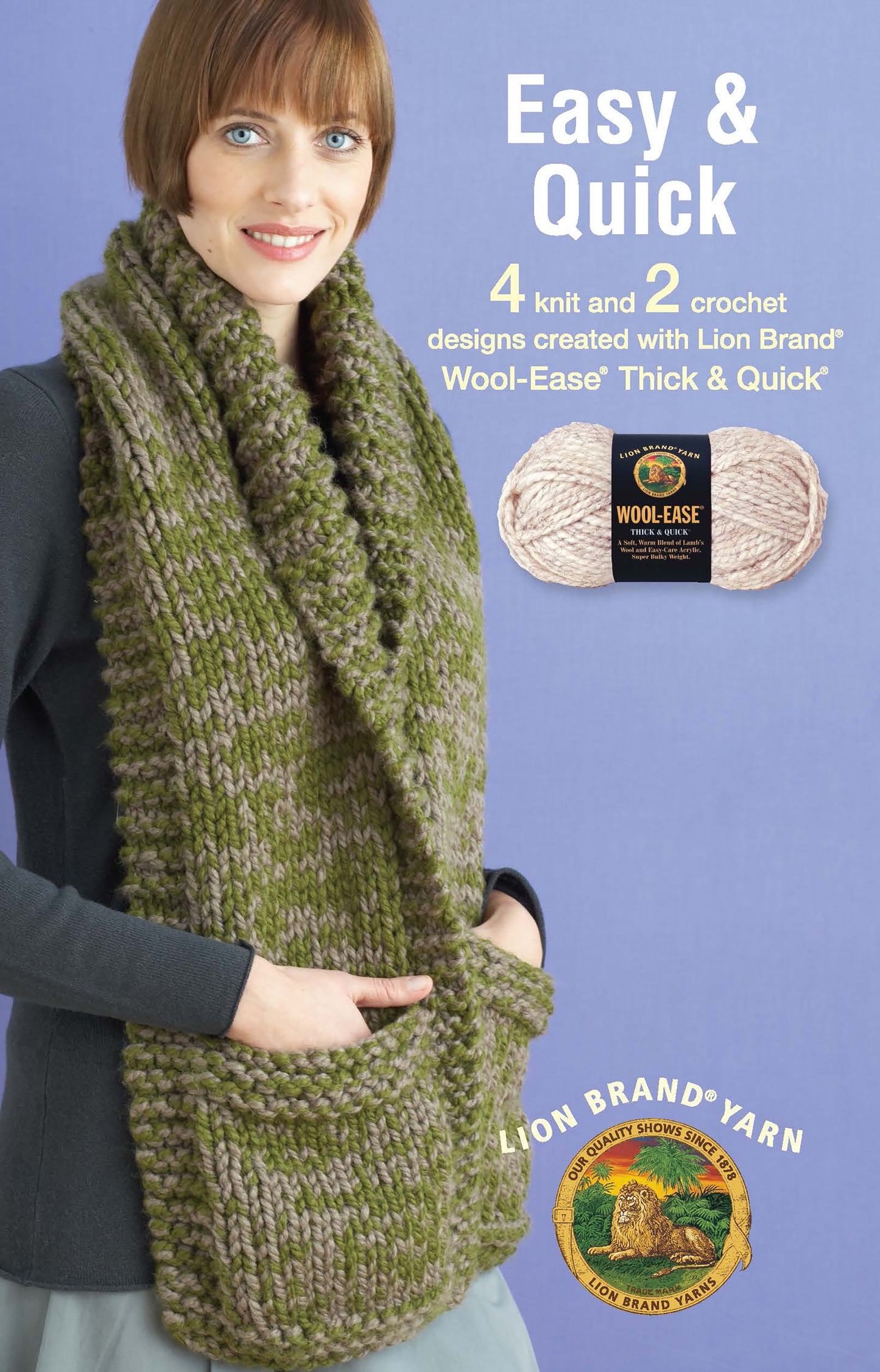 A woman with short brown hair wears a chunky green and gray scarf with pockets. Text reads Easy & Quick—4 knit & 2 crochet designs made with Lion Brand Wool-Ease Thick & Quick by Leisure Arts (digital download).