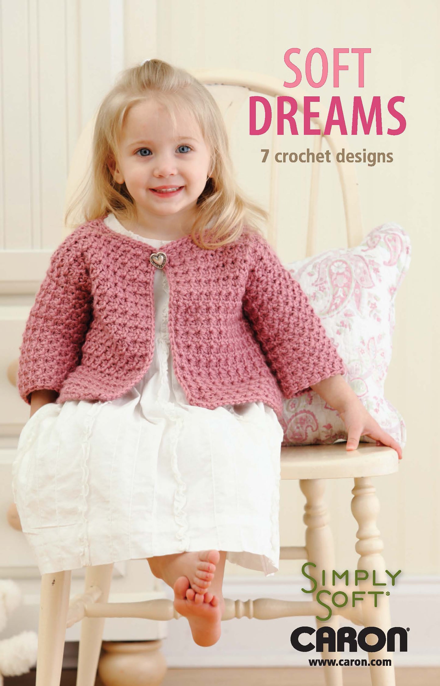 Soft Dreams—7 Crochet Designs