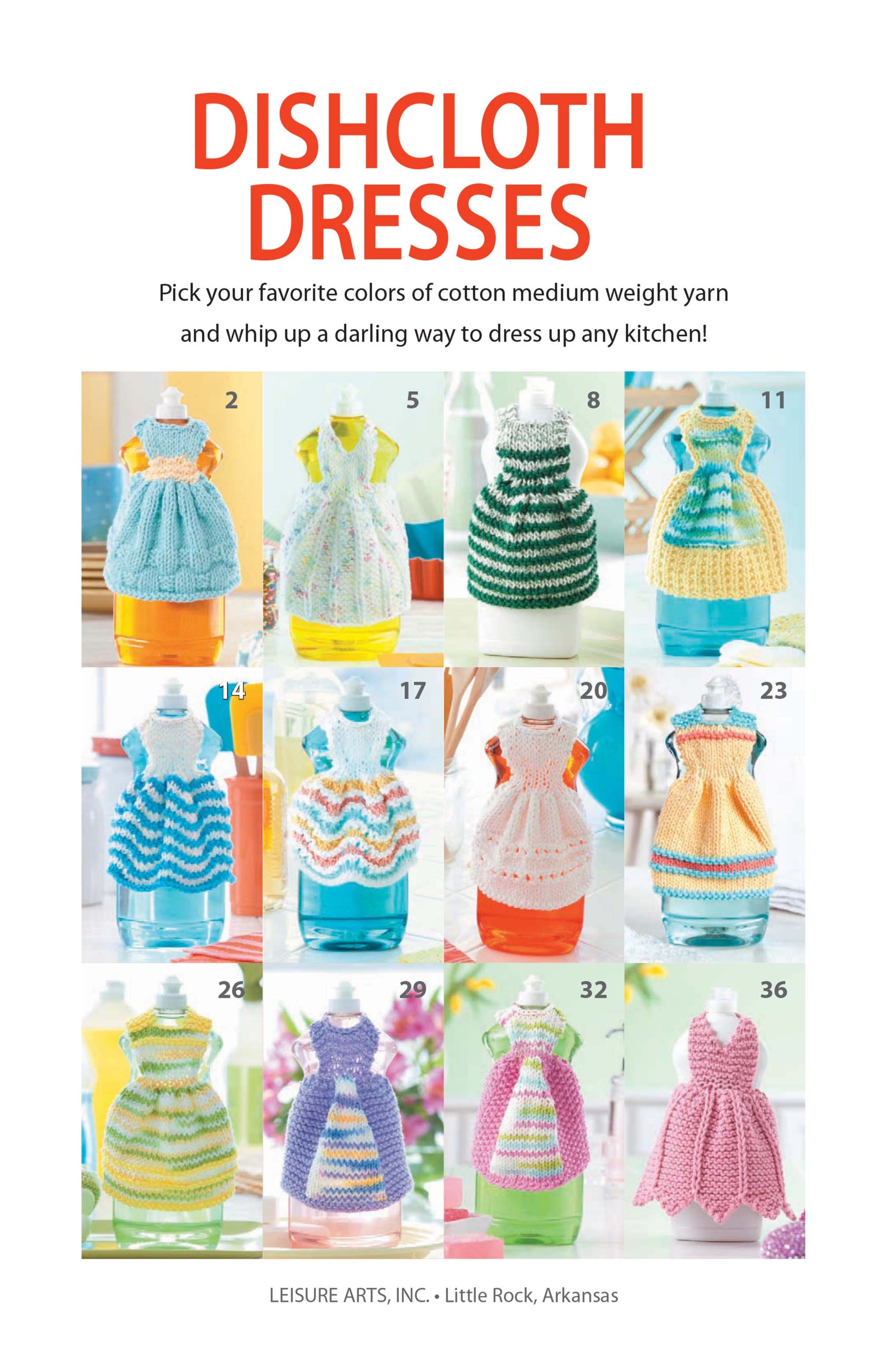 Twelve vibrant cotton yarn dishcloth dresses, each with a unique pattern, are displayed on detergent bottles under the title "Dishcloth Dresses—The Cutest Quick & Easy Gifts, Ever!" by Leisure Arts. Digital download.