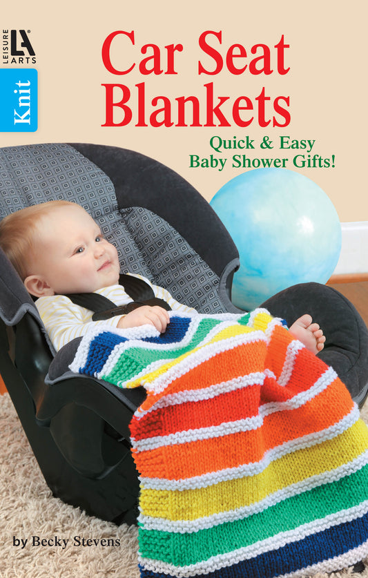 A baby sits in a gray car seat, covered with a colorful striped knit blanket. In the background is a blue ball and text promoting Knit Car Seat Blankets Digital Download by Leisure Arts—ideal for baby shower gifts or easy knitting projects.