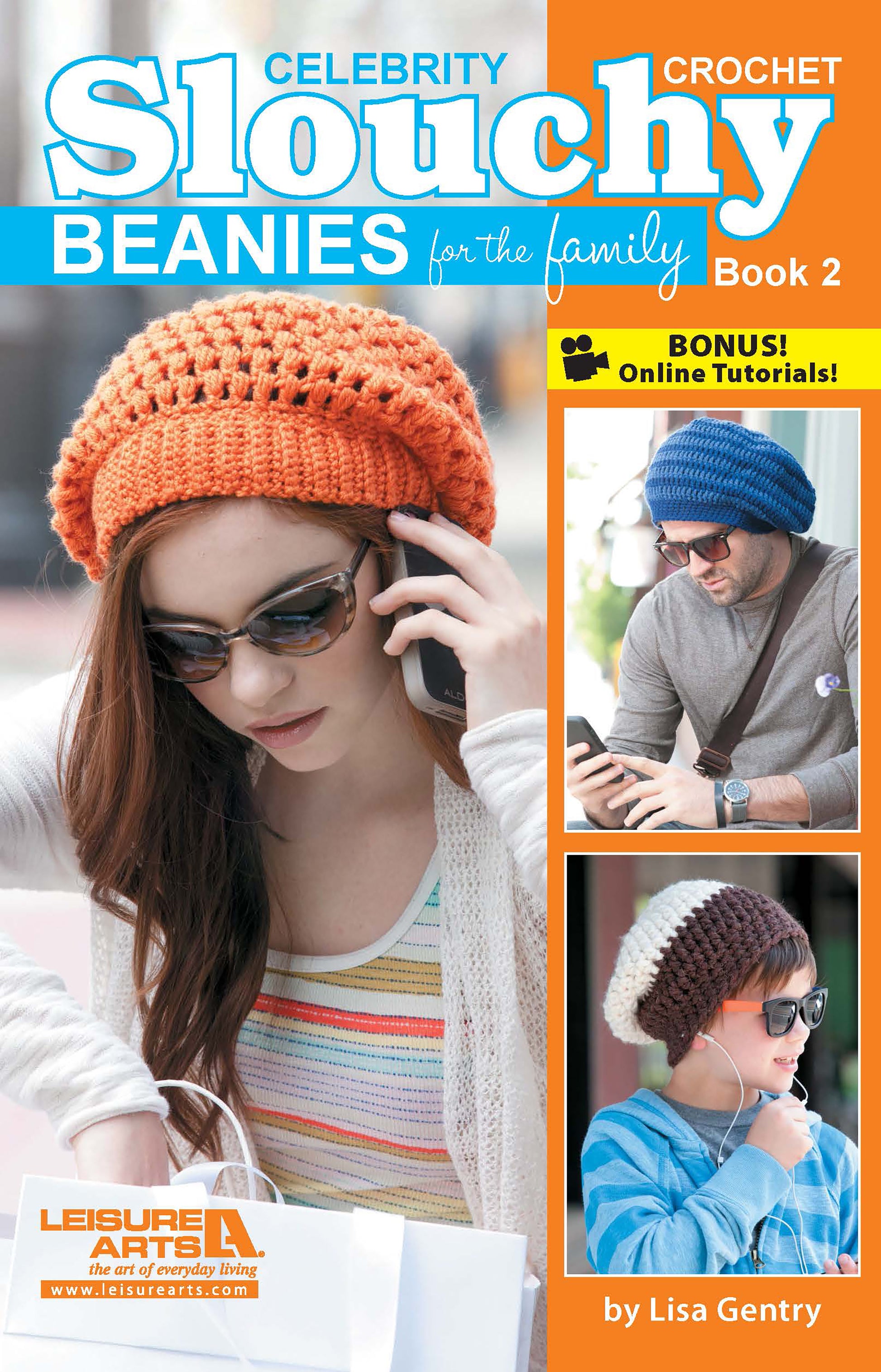 Crochet Celebrity Slouchy Beanies for The Family Book 2 by Leisure Arts features easy crochet projects and online tutorials, perfect for beginners. Includes photos of people wearing stylish slouchy beanies.