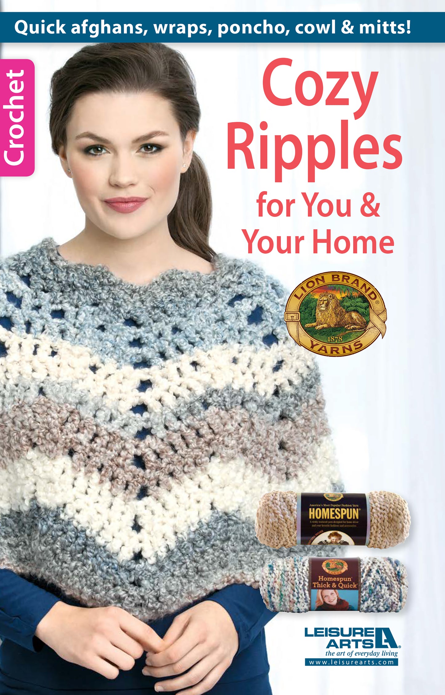 A woman models a blue, gray, and cream chevron crocheted poncho. Two yarn skeins sit beside the text "Cozy Ripples for You & Your Home" by Leisure Arts—ideal for stylish shawls or cozy afghans.