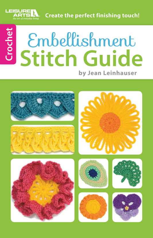 Cover of Embellishment Stitch Guide by Leisure Arts, displaying colorful crocheted motifs like flowers and leaves on green and white—a portable yarn pattern reference for hat embellishments.