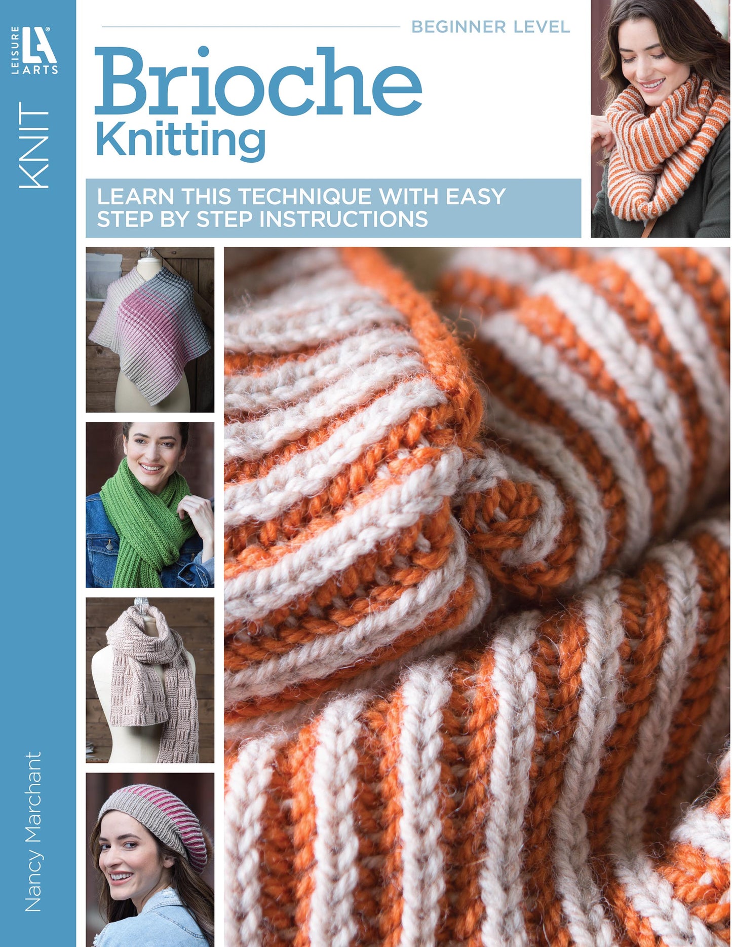 Leisure Arts' "Brioche Knitting" beginner book features orange and white brioche-knit fabric, plus photos of people wearing scarves and hats made from easy patterns with step-by-step instructions.