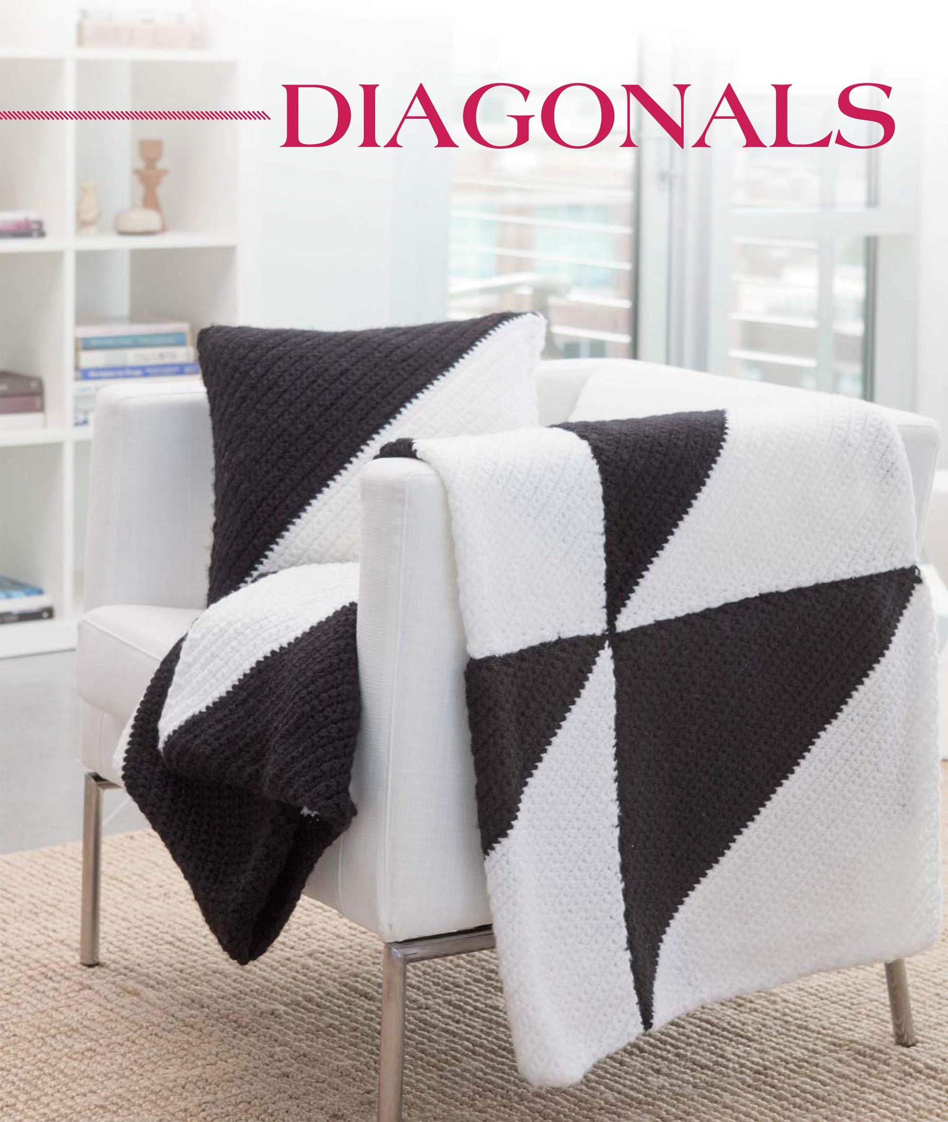 Show off your crochet skills with Geometric Pillows & Afghans by Leisure Arts—a white chair features a black and white pillow and blanket with diagonal patterns, as "DIAGONALS" appears in bold red letters above.