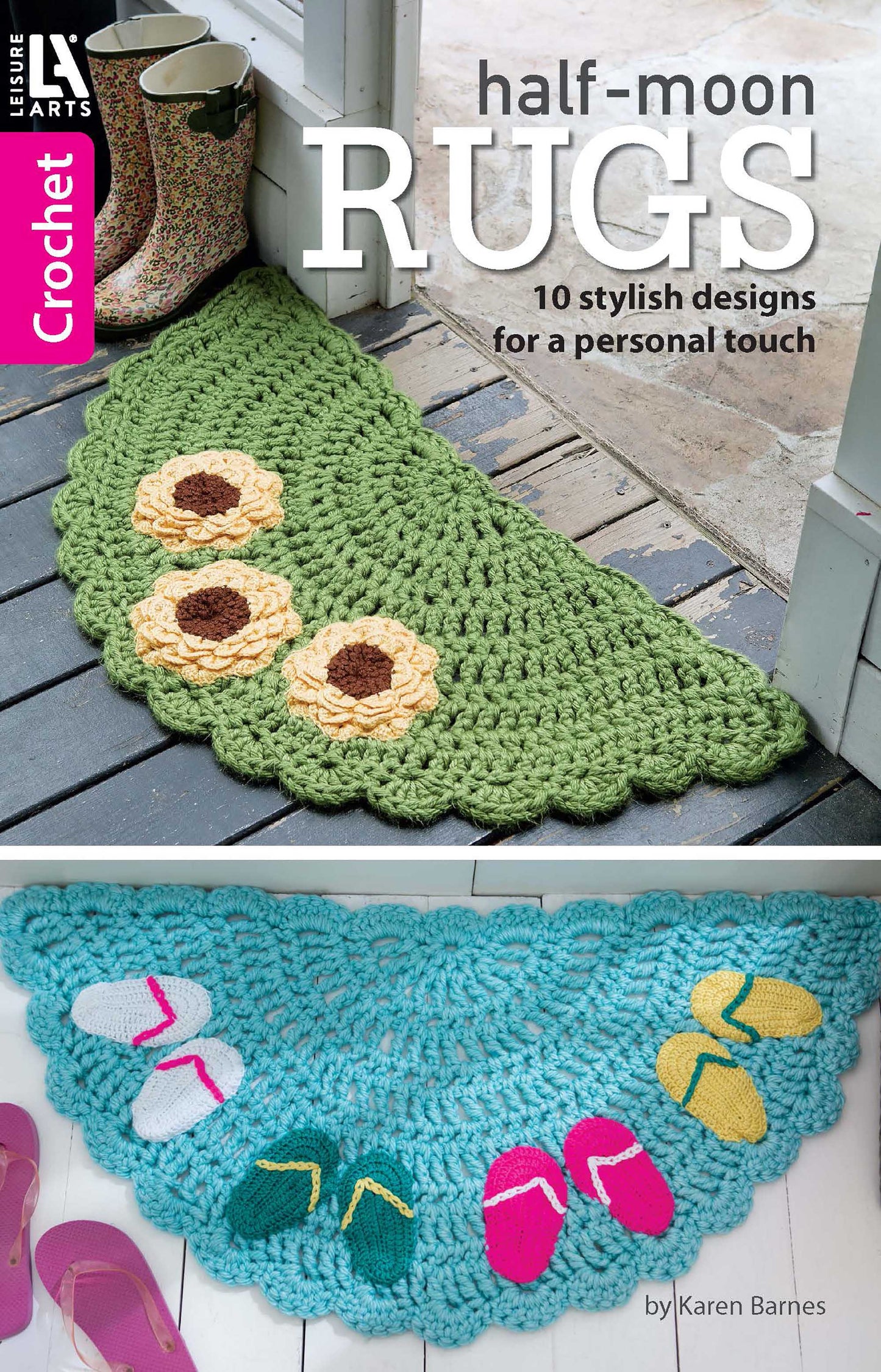 Cover of Leisure Arts’ "Half Moon Rugs" crochet pattern book, showcasing two vibrant half-circle rugs—one green with floral motifs, one blue with flip-flops—ideal for kitchen mats. Features 10 stylish designs.