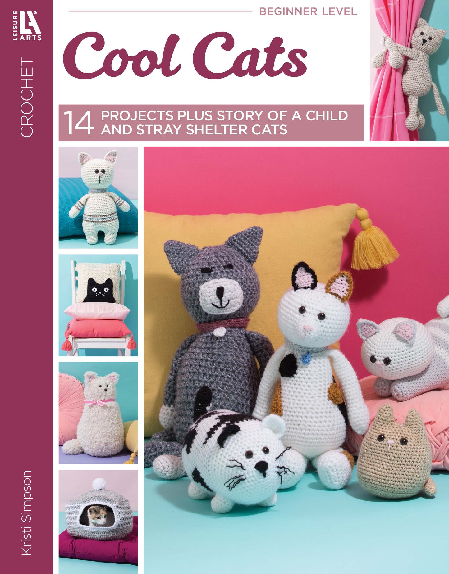 Leisure Arts’ Crochet Cool Cats Digital Download features beginner-friendly cat patterns and step-by-step designs, showcasing colorful crocheted cat dolls in playful poses on and around a yellow pillow with pink and blue backgrounds.