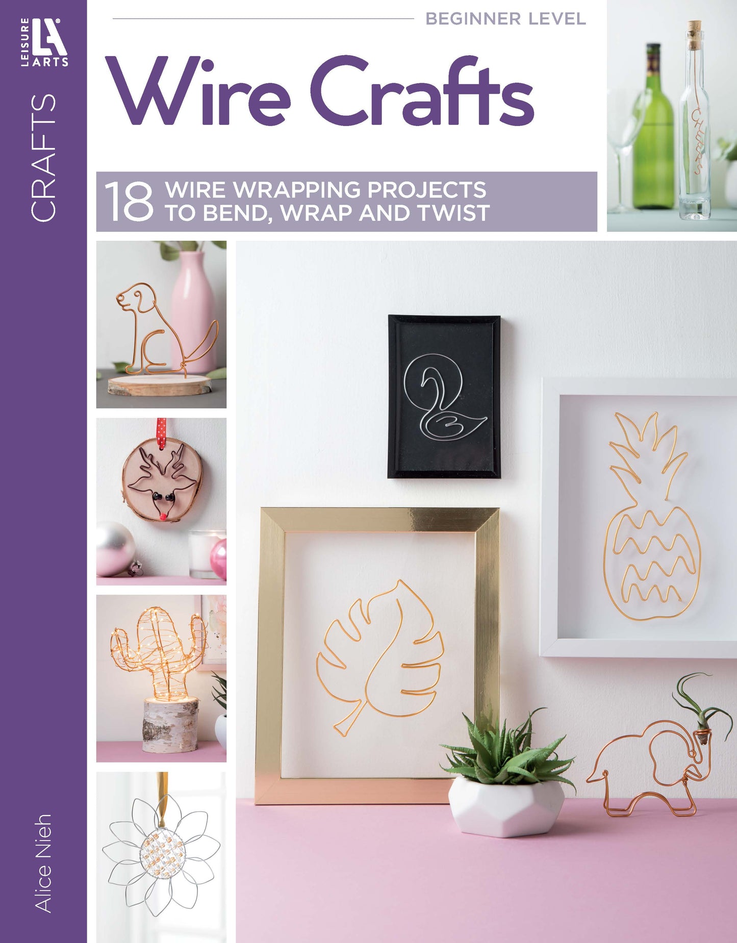 Cover of "Wire Crafts—18 Wire Wrapping Projects to Bend, Wrap and Twist" by Leisure Arts, featuring beginner home decor art wire projects shaped like animals, plants, and objects—such as a cat, swan, pineapple, cactus, and leaf.
