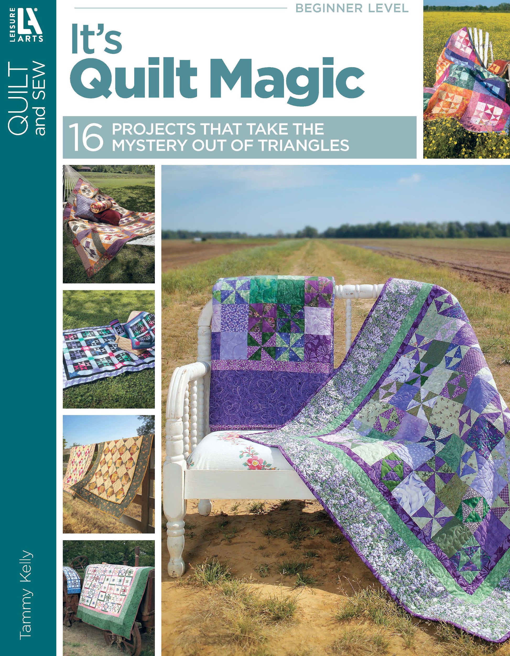 Book cover with colorful quilts outdoors on a white bench and grass, text: It's Quilt Magic Digital Download by Leisure Arts—16 beginner-friendly projects that make learning triangles fun and easy. Perfect for exploring new quilt patterns.