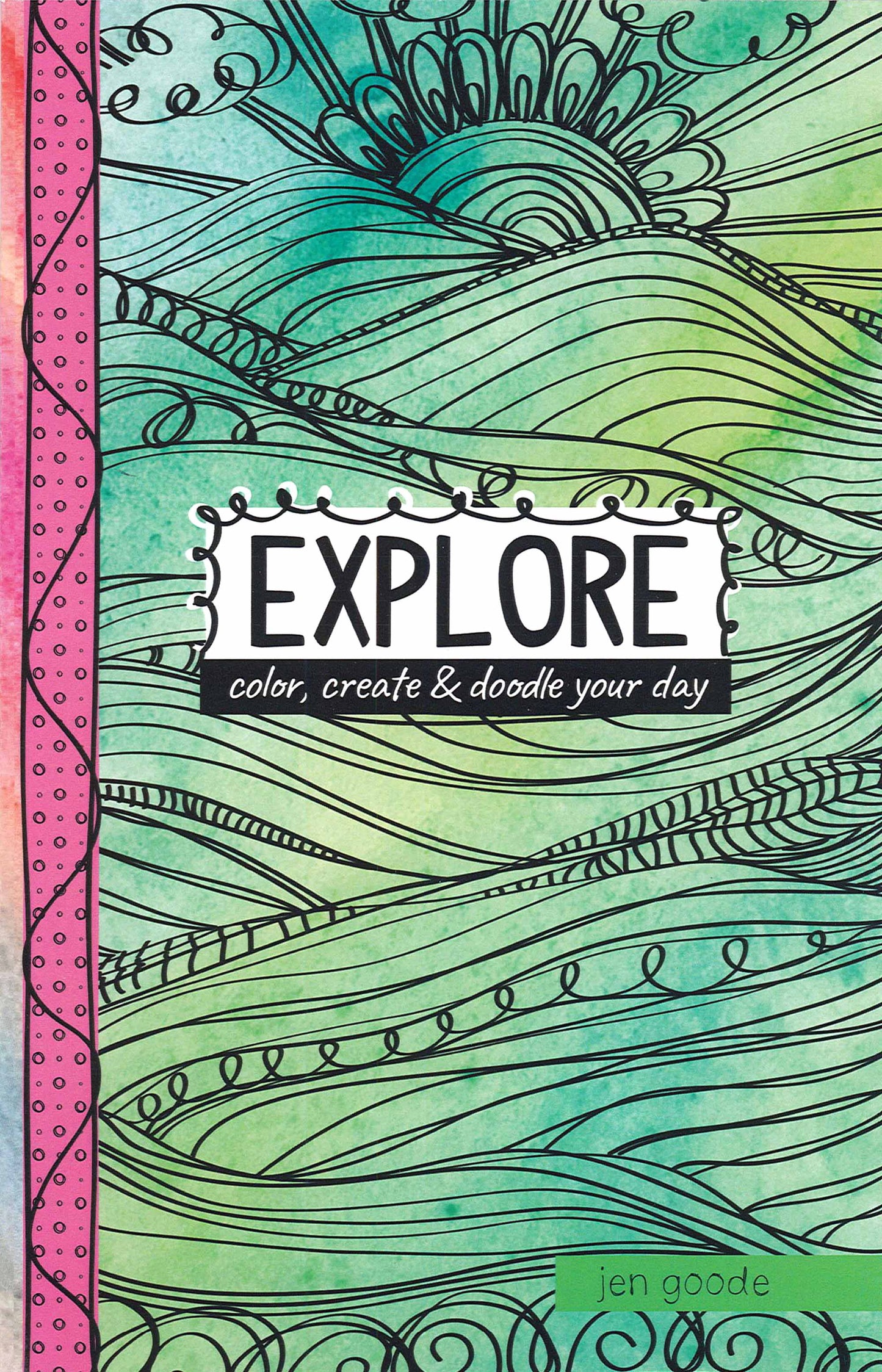 Colorful abstract green, blue, and pink doodle book cover with "Explore—Color, Create & Doodle Your Day" by Leisure Arts centered in a white box; offers creative inspiration like Andee Graves’ crochet patterns.