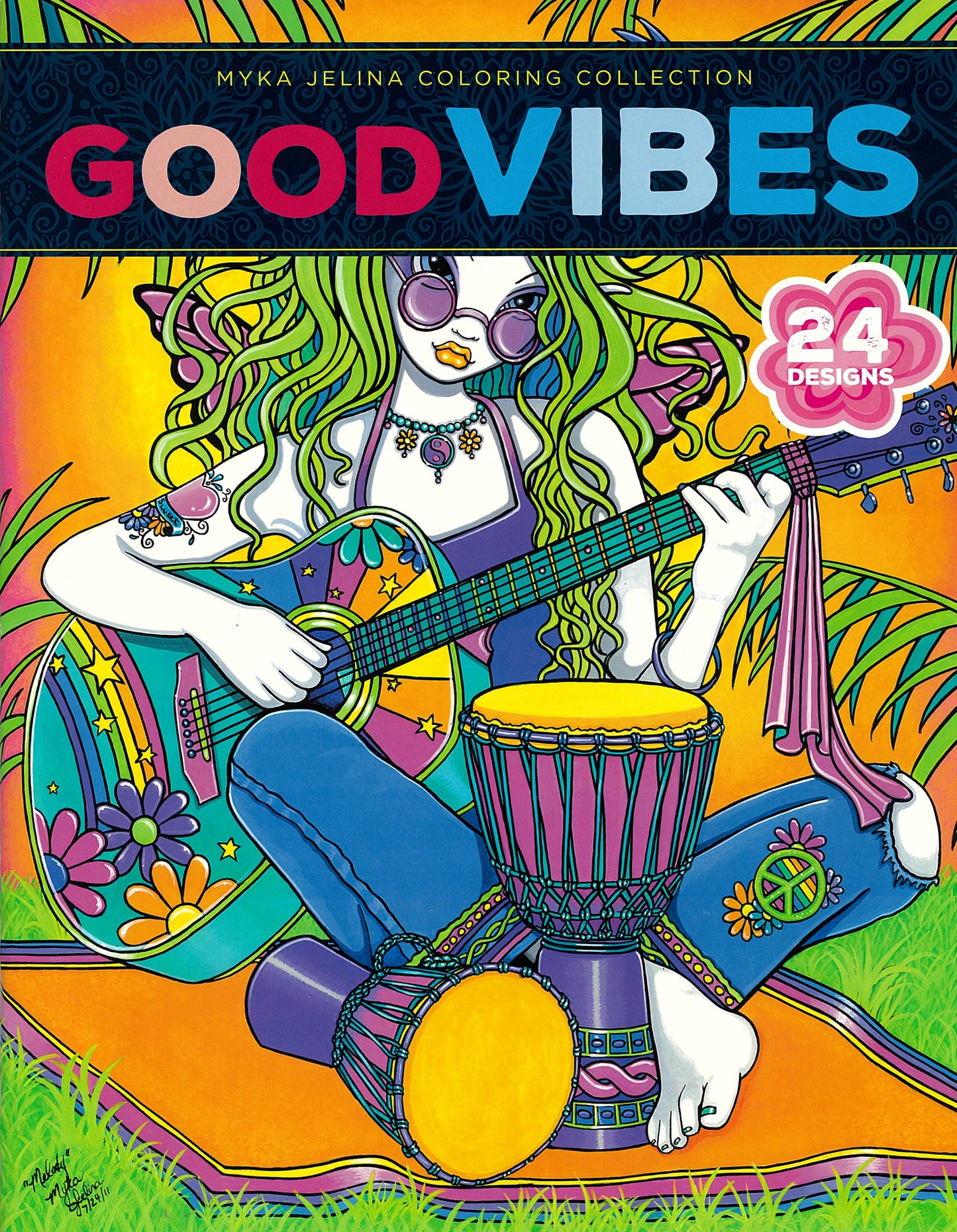 The Leisure Arts "Good Vibes—24 Designs; Myka Jelina Coloring Collection" features a vibrant cover: a woman with long green-blue hair, round sunglasses, and floral clothes plays guitar and bongo drums amid lively plants.