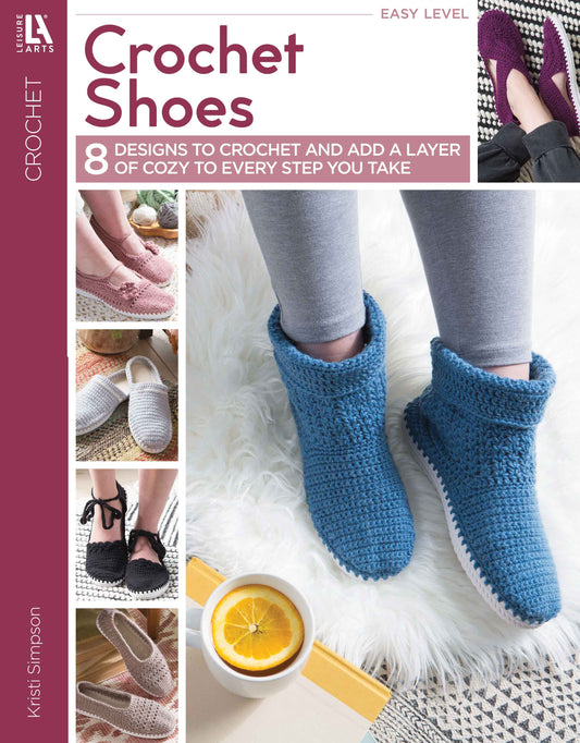 Cover of Leisure Arts' Crochet Shoes, a book featuring beginner-friendly crochet patterns for stylish footwear. The main image displays blue crocheted boots worn by someone standing near a tray with tea and an orange slice.
