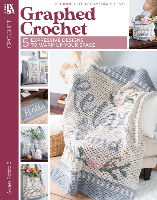 Cover of Graphed Crochet Digital Download by Leisure Arts, showcasing a pastel blanket with "Relax & Unwind," floral designs, and expressive patterns for cozy home crafts like pillows and baskets—ideal for beginner home decor projects.