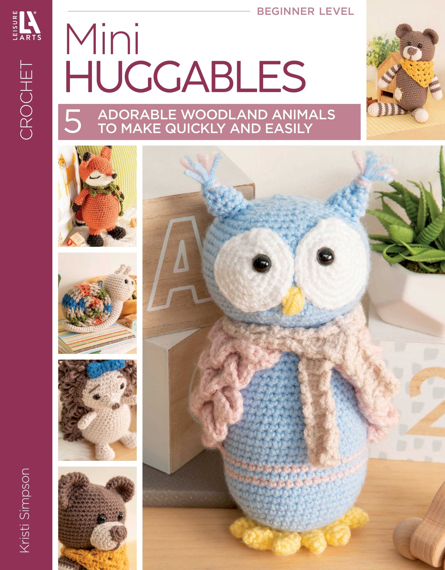 The cover of "Mini Huggables Crochet" by Leisure Arts shows a big blue crocheted owl with a scarf, surrounded by amigurumi woodland animals like a fox, bear, and raccoon—ideal beginner crochet patterns.