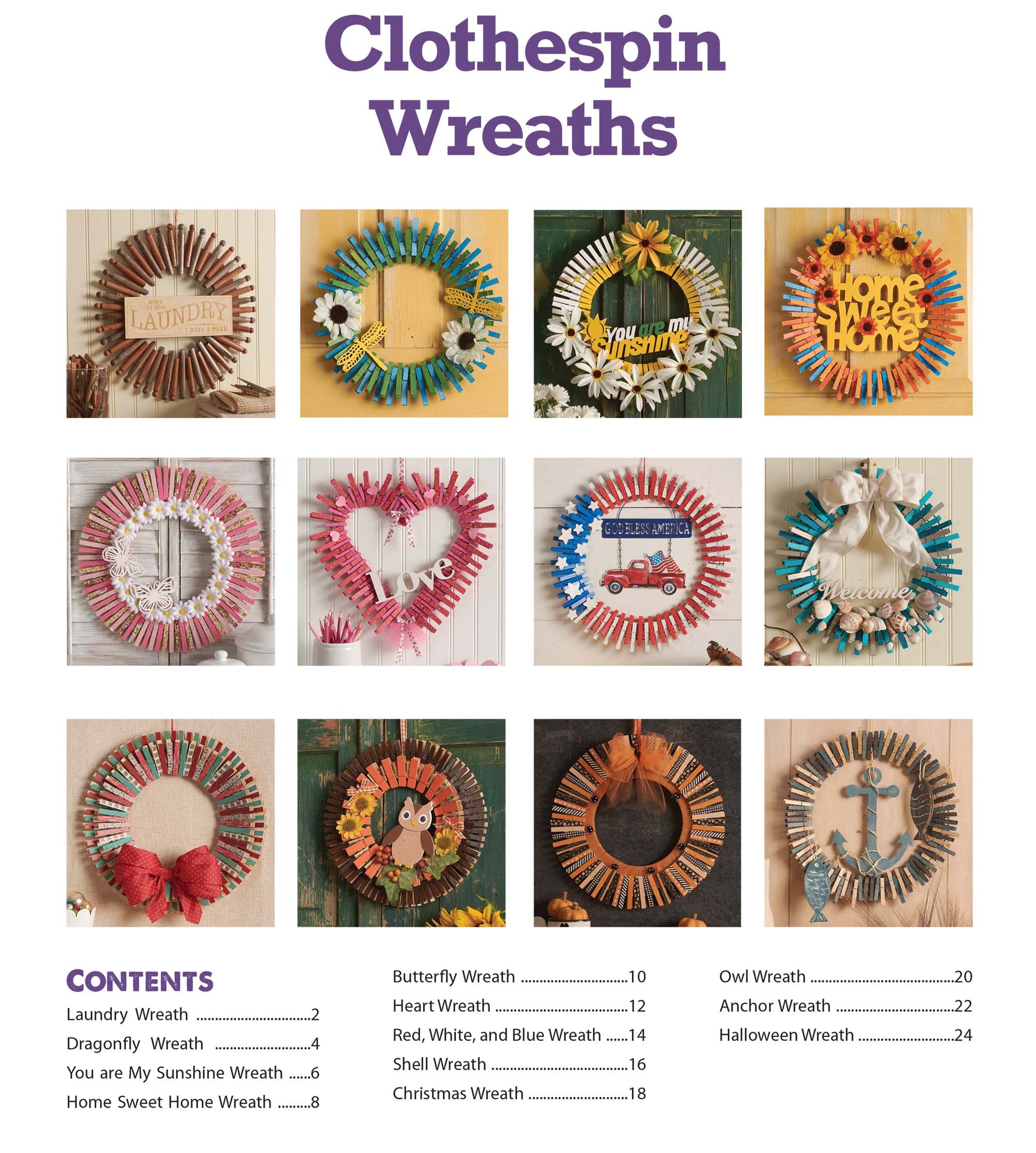 Leisure Arts Clothespin Wreaths: a vibrant collage of DIY wreath kits for home decor. Themes include laundry, sunflowers, patriotic, heart, seashell, owl, autumn, Christmas & Halloween. Perfect for crafters! See table of contents below.