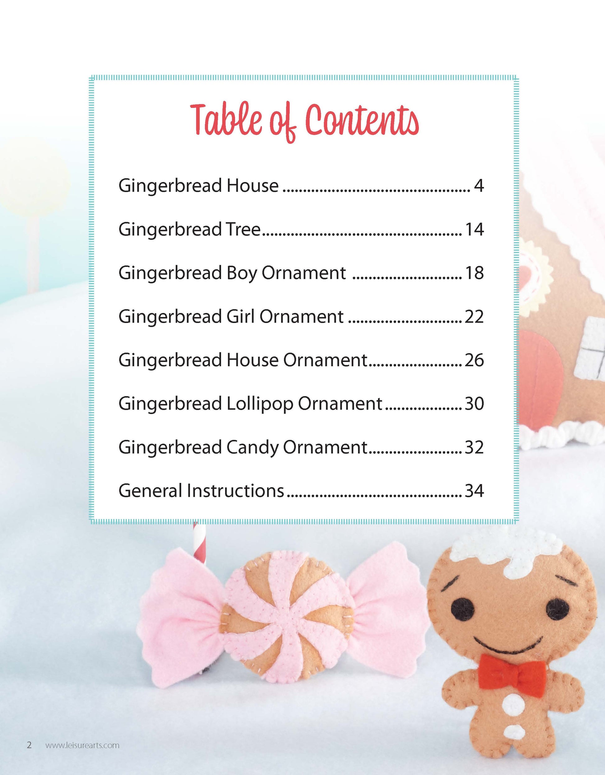 The festive table of contents for the Leisure Arts Gingerbread House features felt gingerbread and candy ornaments along the bottom, listing wool felt and beginner embroidery projects for these ornaments with page numbers.