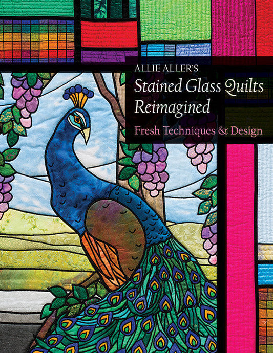 Allie Aller's Stained Glass Quilts Reimagined
