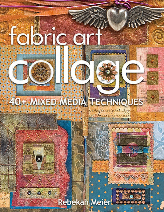 Fabric Art Collage  40+ Mixed Media Techniques Digital Download