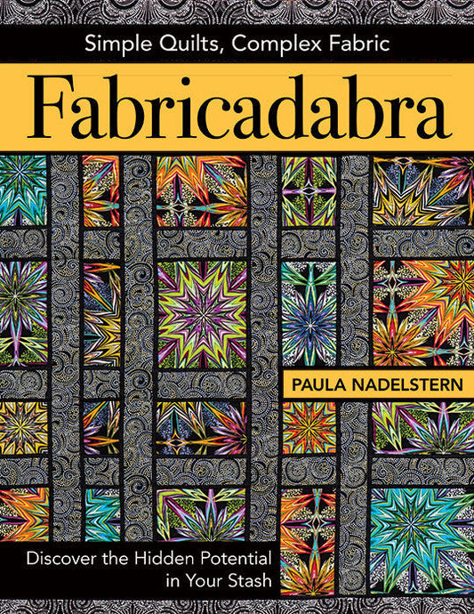 Fabricadabra  Simple Quilts, Complex Fabric Print-on-Demand Edition