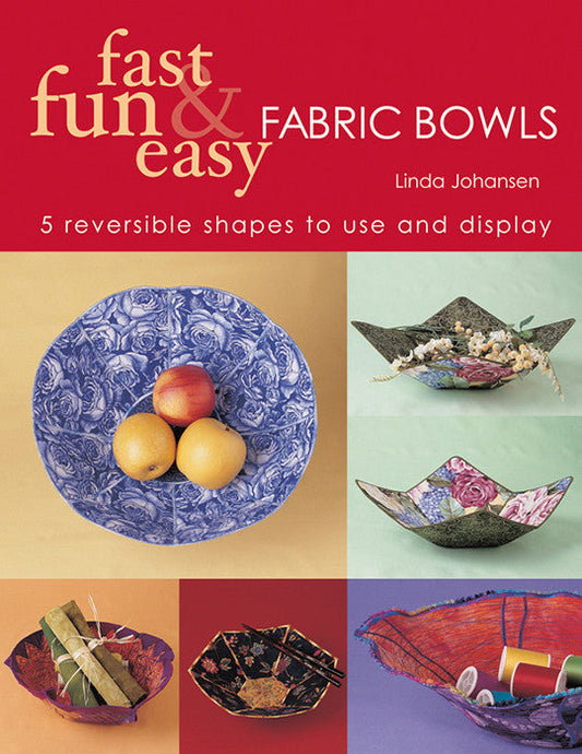 Fast, Fun & Easy Fabric Bowls Digital Download