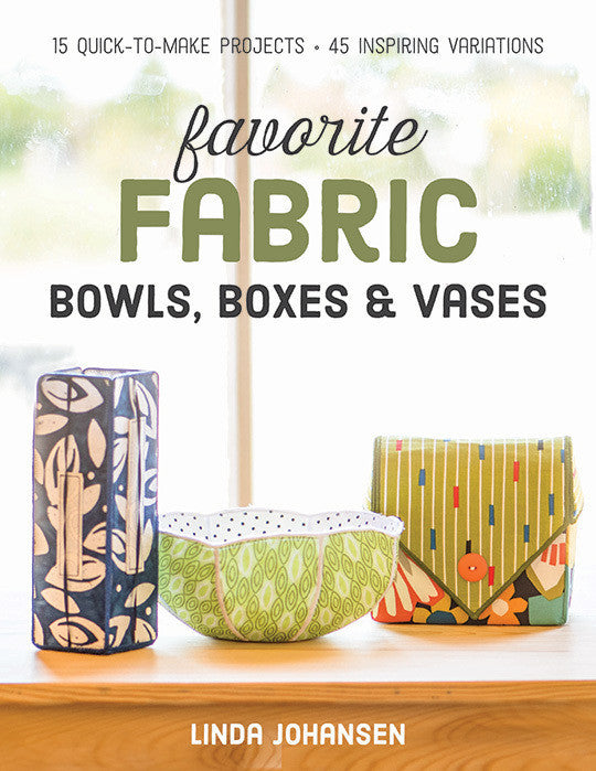 Favorite Fabric Bowls, Boxes & Vases Digital Download