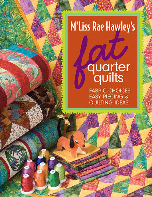 M'Liss Rae Hawley's Fat Quarter Quilts Digital Download