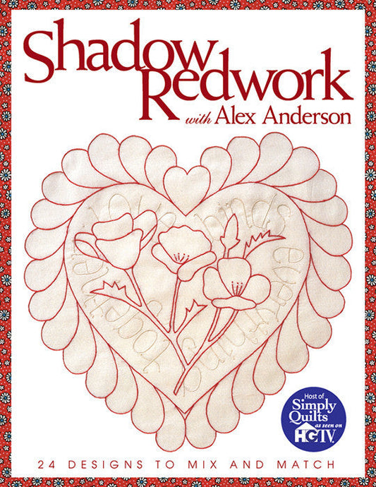 Shadow Redwork with Alex Anderson Print-on-Demand Edition