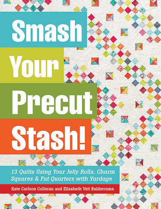 Smash Your Precut Stash!