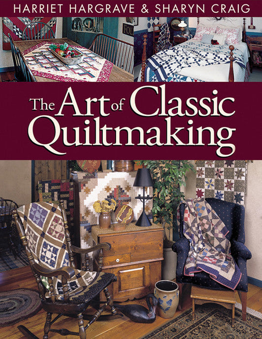 The Art of Classic Quiltmaking Digital Download