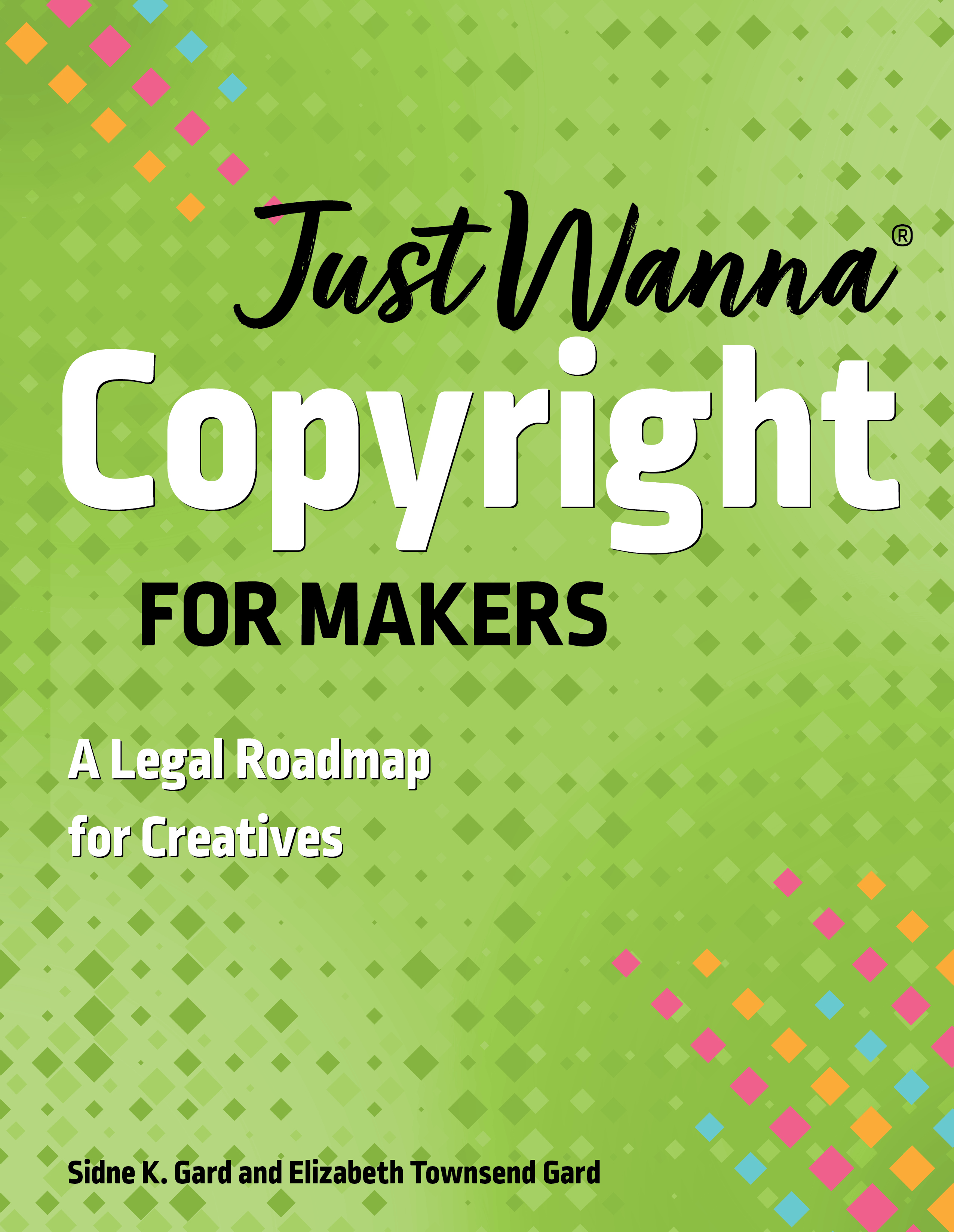 Just Wanna Copyright for Makers